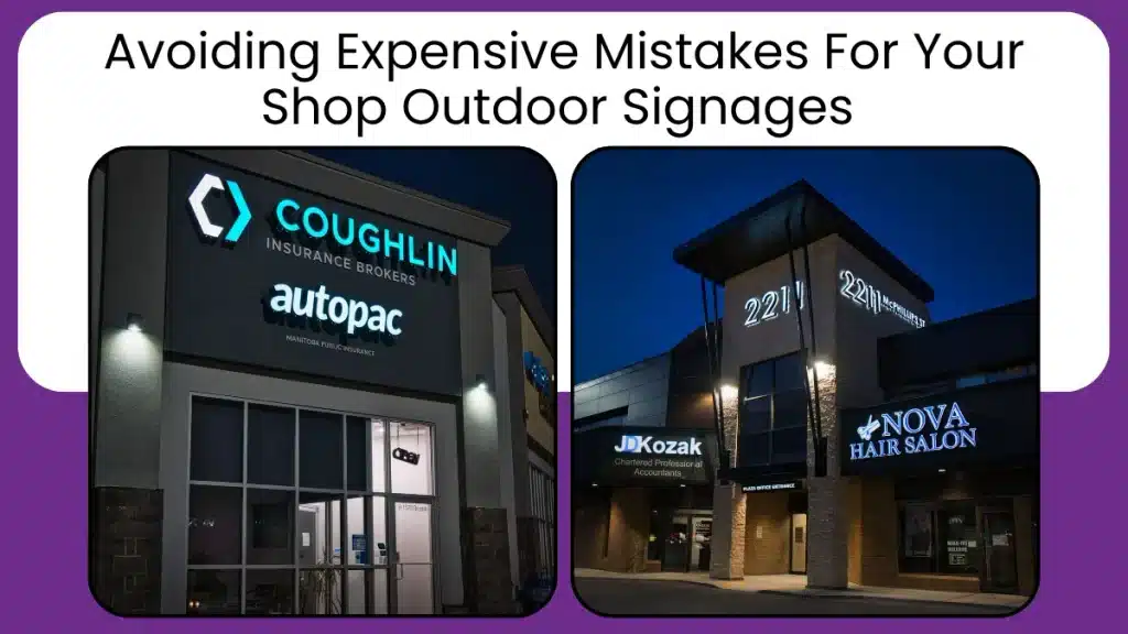 Outdoor Signage Dubai | Custom Shop Signboards & 3D Letters 2 Avoiding Expensive Mistakes For Your Shop Outdoor Signages 1024x576 1