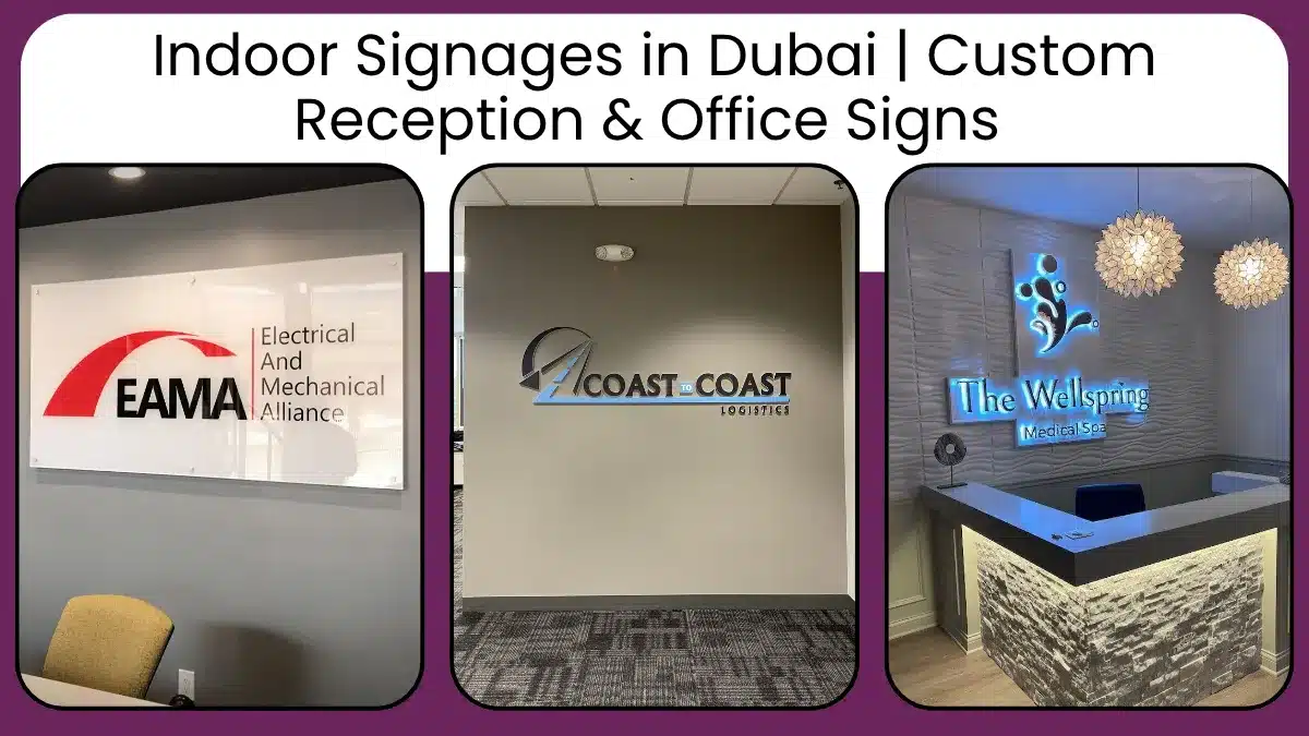 Indoor Signages in Dubai | Custom Reception & Office Signs 